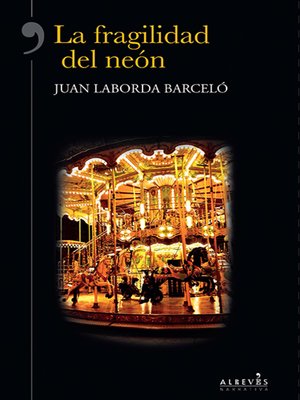 cover image of La fragilidad del neón